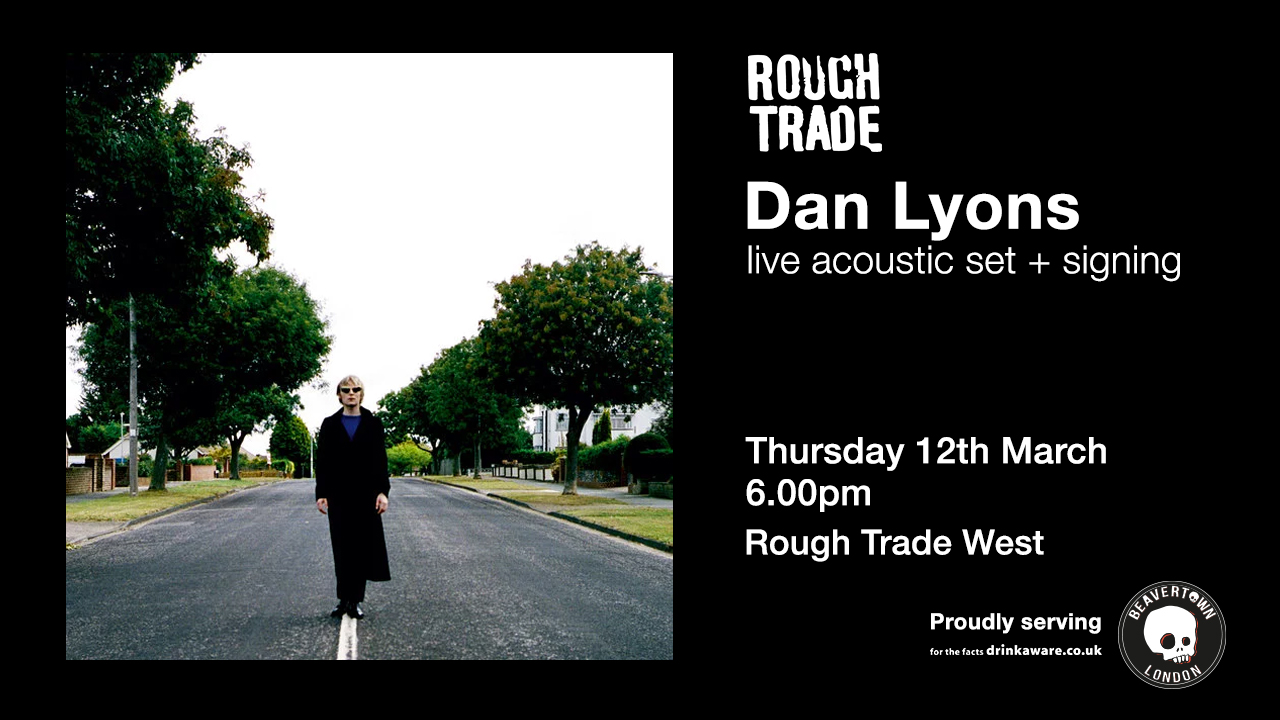 Dan Lyons live acoustic set & album signing at Rough Trade West