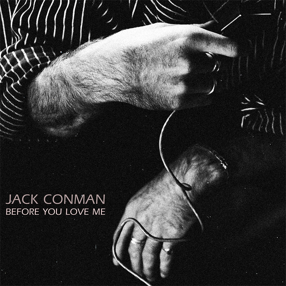 Jack Conman - Before You Love Me (artwork)