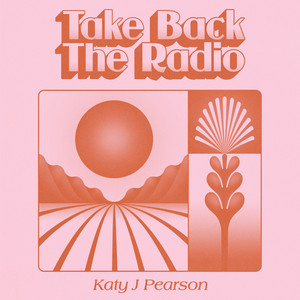 Katy J Pearson – Take Back The Radio Shame - Alphabet