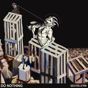 Glueland – Do Nothing Doves - Prisoners