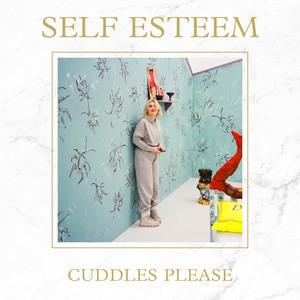 Self Esteem – Cuddles Please Doves - Prisoners