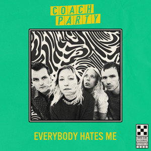 Coach Party – Everybody Hates Me Shame - Alphabet