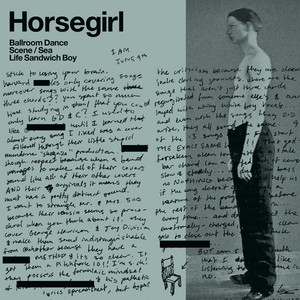 Horsegirl – Ballroom Dance Scene Kevin Morby - Campfire
