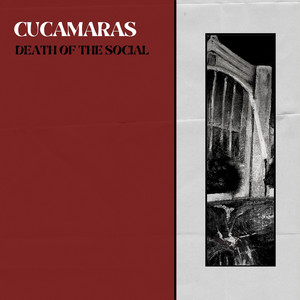 Cucamaras – Death Of The Social Cucamaras - Death Of The Social