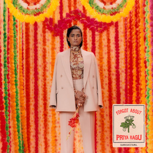 Priya Ragu – Forgot About Priya Ragu - Forgot About