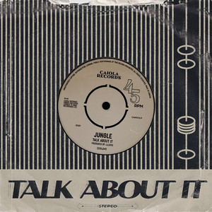 Jungle – Talk About It Jungle - Talk About It