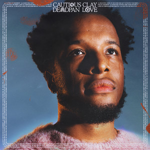 Cautious Clay – Whoa Cautious Clay - Whoa