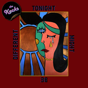The Kecks – Tonight Might Be Different The Kecks - Tonight Might Be Different