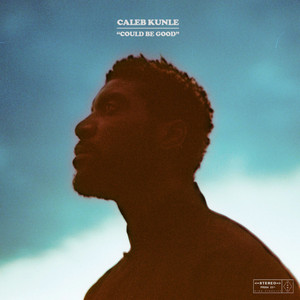Caleb Kunle – Could Be Good Caleb Kunle - Could Be Good