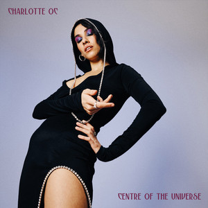Charlotte OC – Centre of the Universe Charlotte OC - Centre of the Universe