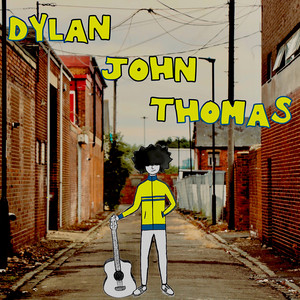 Dylan John Thomas – Feel The Fire Dylan John Thomas - Feel The Fire