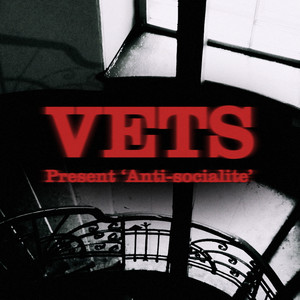 VETS - Anti Socialite