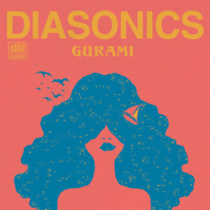 The Diasonics – Gurami The Diasonics - Gurami