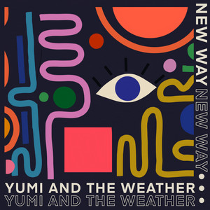 Yumi And The Weather - New Way