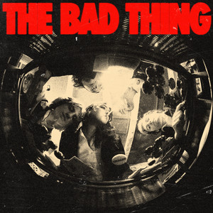 The Mysterines – The Bad Thing The Mysterines - The Bad Thing