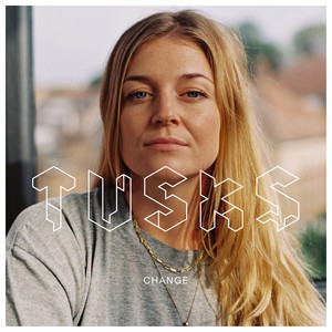 Tusks – Change Tusks - Change
