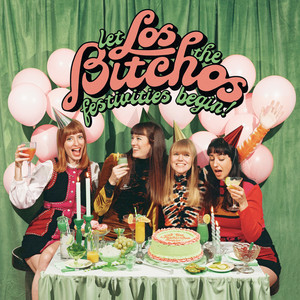 Los Bitchos - Try the Circle!