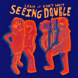 Seeing Double - Leah