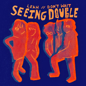 Seeing Double – Leah Seeing Double - Leah