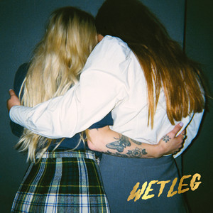Wet Leg – Loving You Wet Leg - Loving You