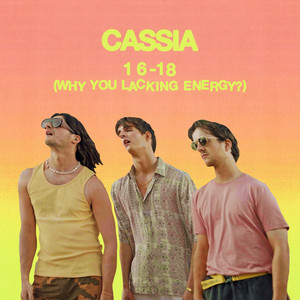 Cassia – 16-18 – Why You Lacking Energy? Cassia - 16-18 - Why You Lacking Energy?