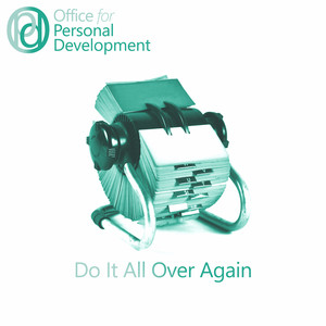 Office For Personal Development – Do It All Over Again Office For Personal Development - Do It All Over Again