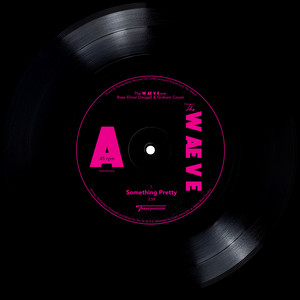 The WAEVE, Rose Elinor Dougall, Graham Coxon – Something Pretty The WAEVE, Rose Elinor Dougall, Graham Coxon - Something Pretty