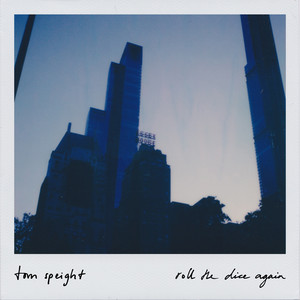 Tom Speight – Roll the Dice Again Tom Speight - Roll the Dice Again