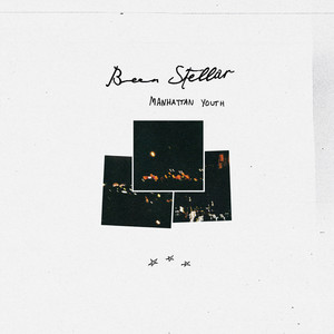 Been Stellar - Manhattan Youth