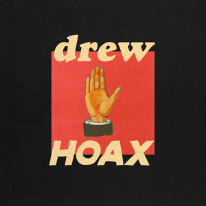 HOAX - Drew