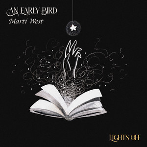 An Early Bird – Lights Off (feat. Marti West) An Early Bird, Marti West - Lights Off