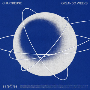 Chartreuse, Orlando Weeks – Satellites Chartreuse, Orlando Weeks - Satellites