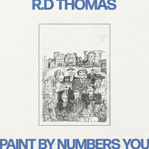 R.D. Thomas – Paint By Numbers You R.D. Thomas - Paint By Numbers You