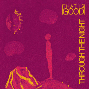 That Is Good – Anybody Now That Is Good - Anybody Now