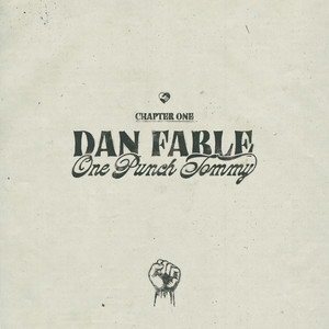 Dan Fable – One Punch Tommy Dan Fable - One Punch Tommy