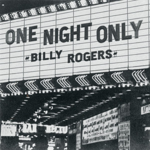 Billy Rogers - One Night Only