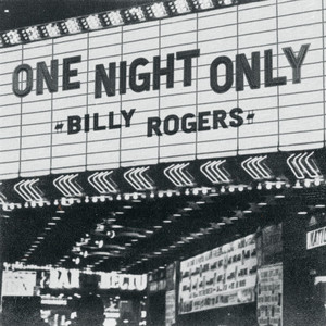 Billy Rogers – One Night Only Billy Rogers - One Night Only