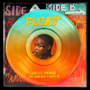 Janelle Monáe – Float (ft Seun Kuti, Egypt 80) Janelle Monáe - Float (ft Seun Kuti, Egypt 80)