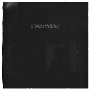 Julia K – It Was Never Me Julia K - It Was Never Me