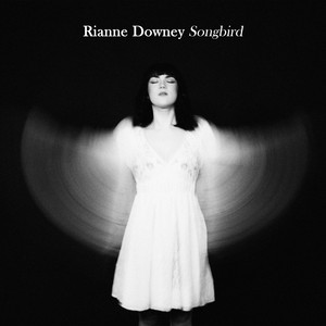 Rianne Downey - Songbird