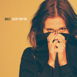 Bully – Days Move Slow Bully - Days Move Slow