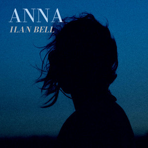 Ilan Bell – Anna Ilan Bell - Anna