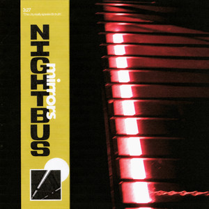 Nightbus – Mirrors Nightbus - Mirrors