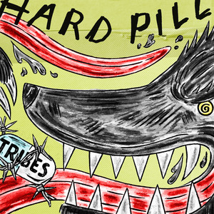 Tribes - Hard Pill