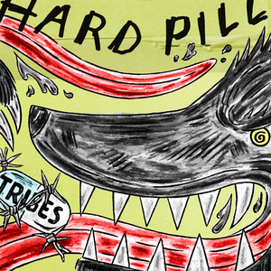 Tribes – Hard Pill Tribes - Hard Pill