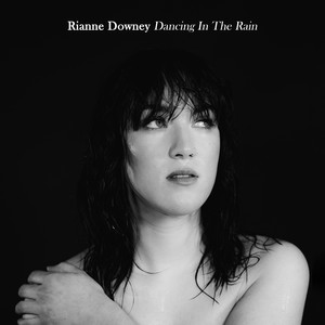 Rianne Downey – Dancing In The Rain Rianne Downey - Dancing In The Rain