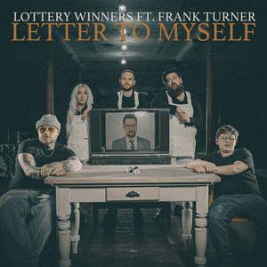 The Lottery Winners - Letter To Myself (Feat. Frank Turner)