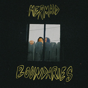 Mermaid – Boundaries Mermaid - Boundaries