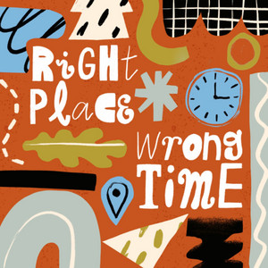 DAWKS – RIGHT PLACE / WRONG TIME DAWKS - RIGHT PLACE / WRONG TIME