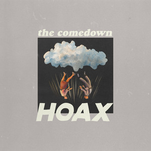 HOAX – the comedown HOAX - the comedown